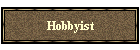 Hobbyist