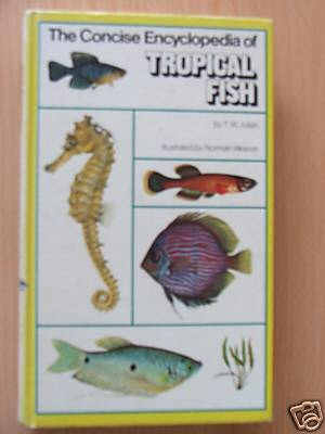 THE CONCISE ENCYCLOPEDIA OF TROPICAL FISH  