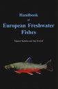 Handbook of European Freshwater Fish and fishes