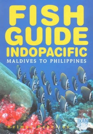 Fish Guide Indopacific-Maldives to Philippines,