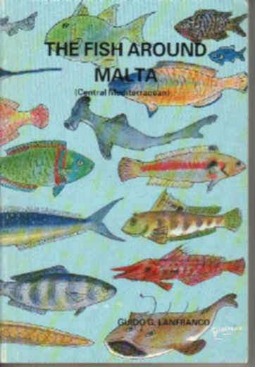 THE FISH AROUND MALTA by Guido Lanfranco  