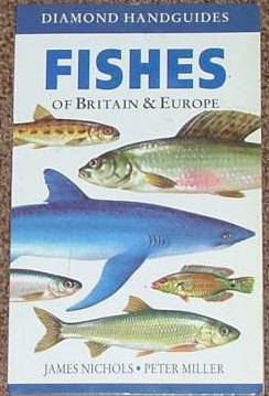 A Handguide to the Fishes of Britain and Europe 