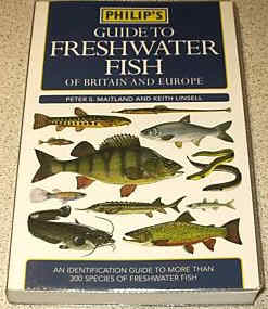 Philip's Guide to Freshwater Fish of Britain and Europe