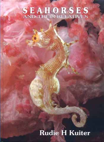 Seahorses and their Relatives