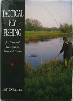 TACTICAL FLY FISHING by Pat O'Reilly