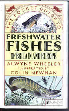 Pocket Guide to Freshwater Fishes of Britain and Europe   by Alwyne Wheeler