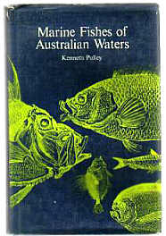 Marine Fishes of Australian Waters  by KENNETH PULLEY