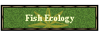 Fish Ecology