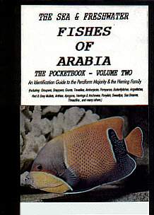 A Calypso Pocket Field Guide to the fishes of Arabia. Volume Two. by Gerald Jennings.1998 