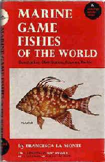 Marine Game Fishes of the World by Francesca La Monte,