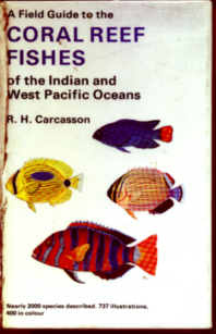 A Field Guide to the Coral Reef Fishes of the Indian and West Pacific Oceans