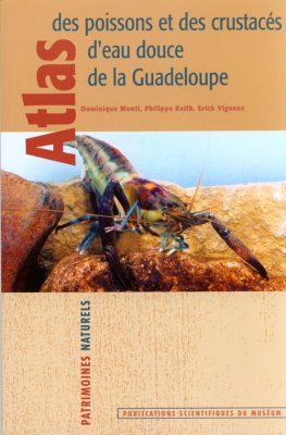 Atlas des poissons et des crustacés d'eau douce de la Guadeloupe