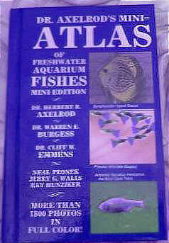 Dr. Axelrod's Mini-Atlas of Freshwater Aquarium Fishes