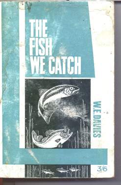 The Fish We Catch A very rare old paperback. Pages browning but a collector's item 