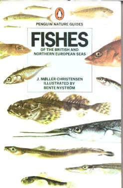 Fishes of Britain and Northern Europen seas