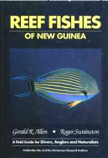 Reef Fishes of New Guinea. by Gerald Allen Fully Colour Illustrated
