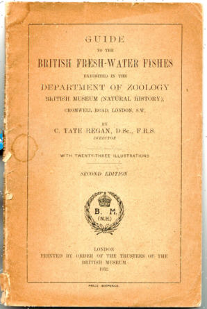 GUIDE TO THE BRITISH FRESH-WATER FISHES' EXHIBITED IN THE DEPARTMENT OF ZOOLOGY, BRITISH MUSEUM (NATURAL HISTORY)