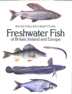 Freshwater Fish of Britain Ireland and Europe