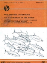 Scombrids of the World. An Annotated and Illustrated Catalogue of Tunas, Mackerels, Bonitos, and Related Species Known to Date. 