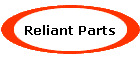 Reliant Parts
