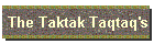 The Taktak Taqtaq's