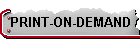 PRINT-ON-DEMAND