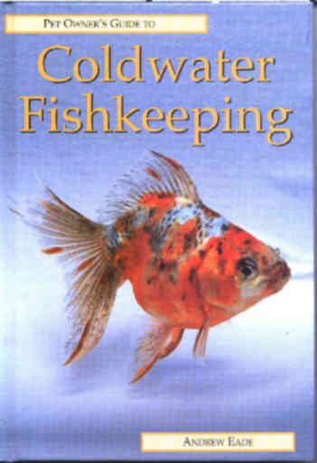Pet Owners Guide to Coldwater Fishkeeping   