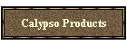 Calypso Products